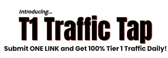 Review Of T1 Traffic Tap: 100% Tier 1 Traffic Daily